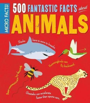 500 fantastic facts about animals Sale