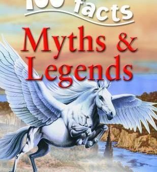 100 facts - Myths & Legends Hot on Sale